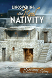 Uncovering the Real Nativity