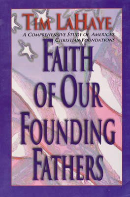 Faith of Our Founding Fathers