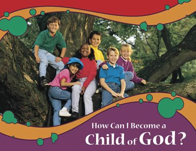 How Can I Become a Child of God? (NKJV): 10-pack